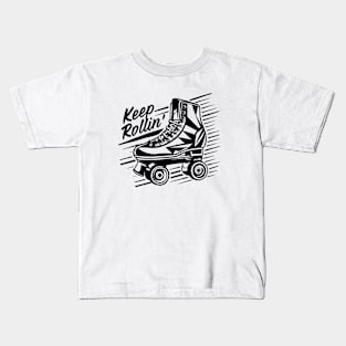 Keep Rolling Skate Shoe Kids T-Shirt